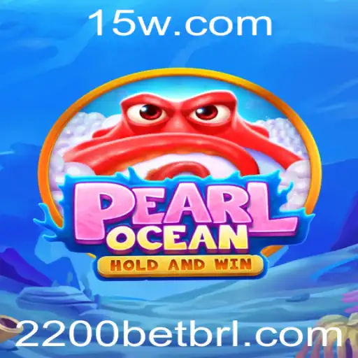 Descobrindo PearlOcean: O Fascinante Mundo das Apostas de 2200 Bet